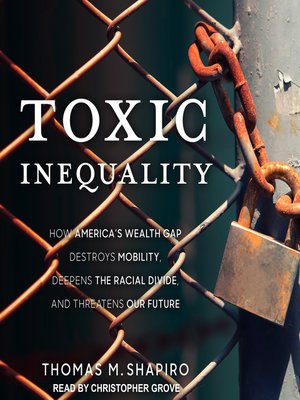 cover image of Toxic Inequality